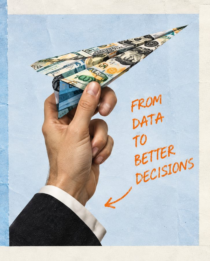 Öltönyös kéz bankjegyekből hajtogatott papírrepülőt tart, mellette narancssárga kézírás: From data to better decisions